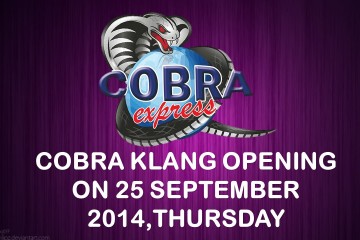 COBRA KLANG OPENING 25 SEPTEMBER 2014
